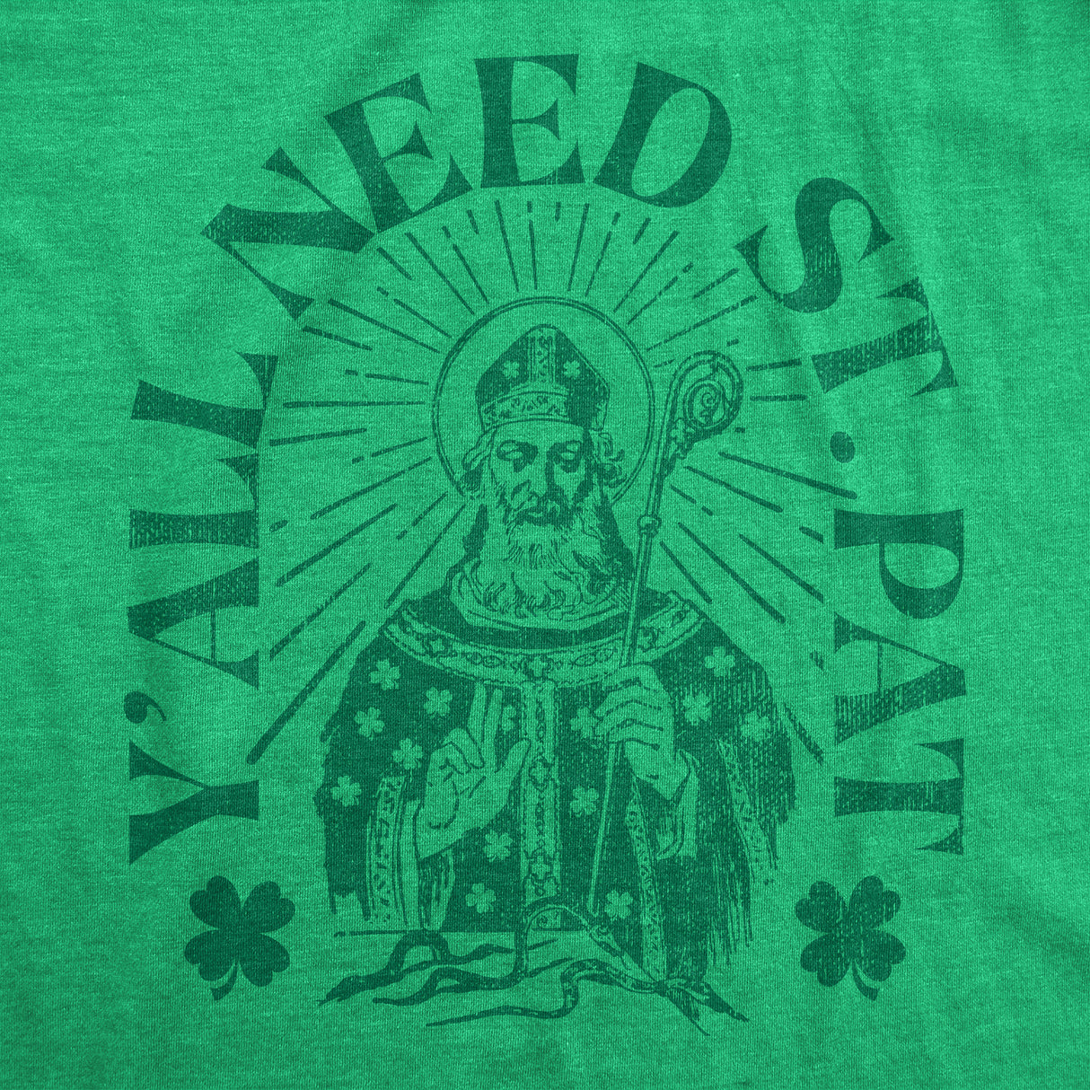 Mens Yall Need St Pat T Shirt Funny Saint Paddys Day Parade Lovers Tee For Guys