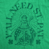 Mens Yall Need St Pat T Shirt Funny Saint Paddys Day Parade Lovers Tee For Guys