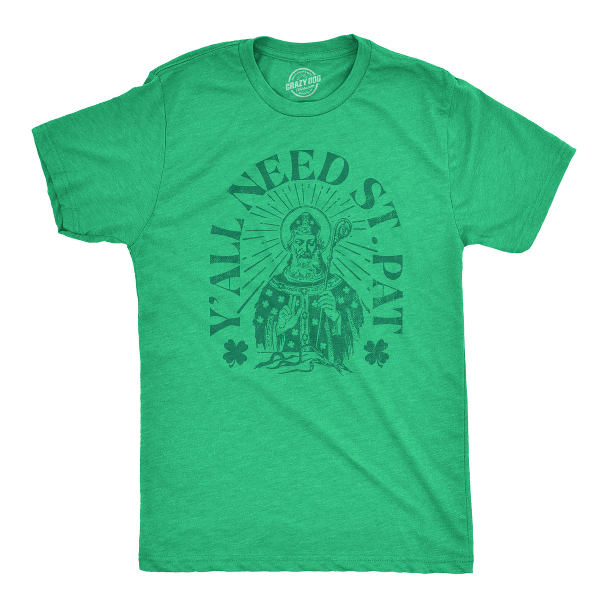 Mens Yall Need St Pat T Shirt Funny Saint Paddys Day Parade Lovers Tee For Guys