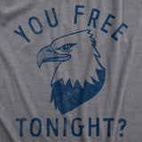 Mens You Free Tonight T Shirt Funny Fourth Of July Bald Eagle Date Freedom Joke Tee For Guys