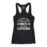 Womens You Never Know How Long A Minute Is Until Youre Exercising Fitness Tank Funny Workout Joke Tee For Ladies