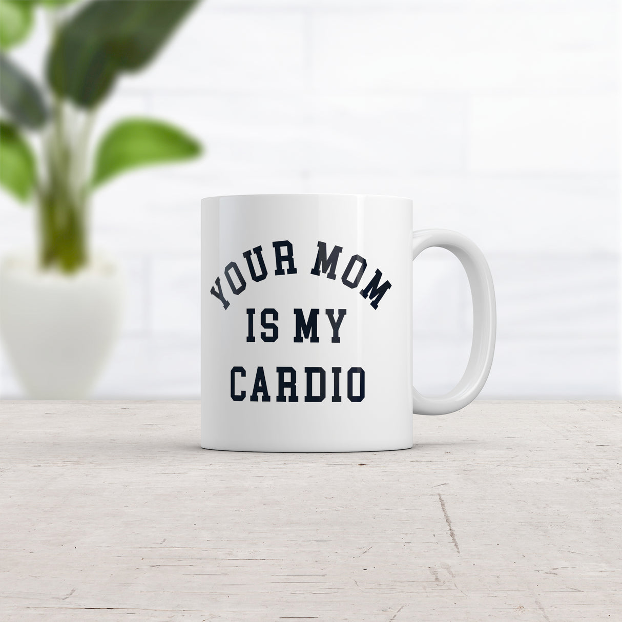 Your Mom Is My Cardio Mug Funny Offensive Sex Workout Joke Cup-11oz