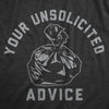 Womens Your Unsolicited Advice T Shirt Funny Garbage Trash Bag Joke Tee For Ladies