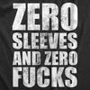 Mens Zero Sleeves And Zero Fucks Fitness Tank Funny Give No Fucks Joke Sleeveless Tee For Guys