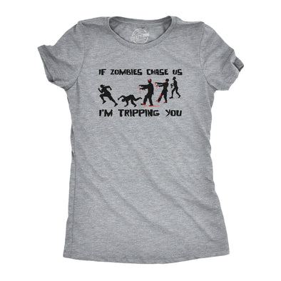 Womens If Zombies Chase Us Im Tripping You T Shirt Funny Zombie Apocalypse Undead Joke Tee For Ladies
