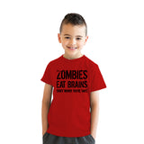 Youth Zombies Eat Brains Don't Worry You're Safe T Shirt Funny Dumb Undead Insult Tee For Kids