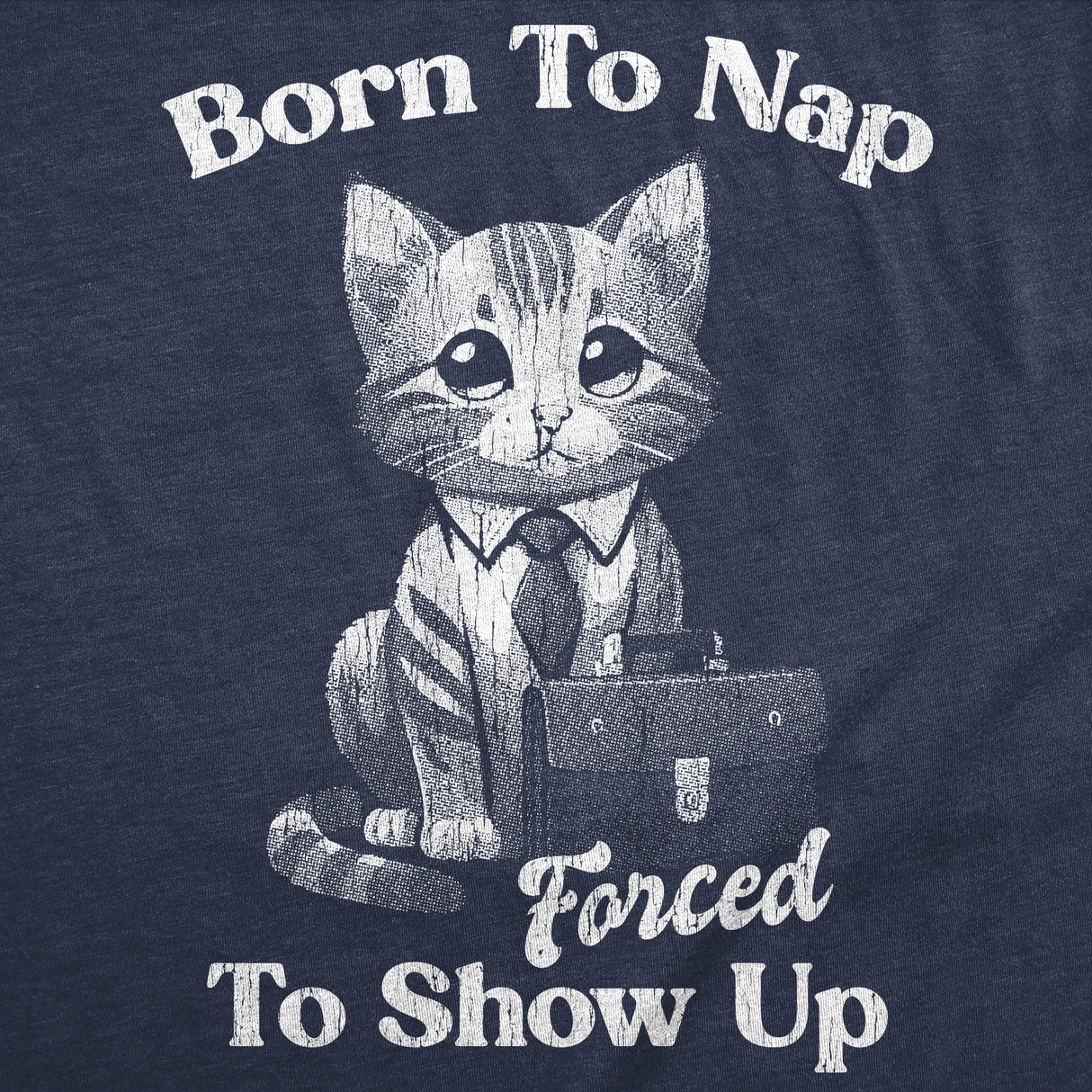 Womens Funny T Shirts Born To Nap Forced To Show Up Sarcastic Work Graphic Novelty Tee For Ladies