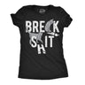 Womens Funny T Shirts Break Shit Sarcastic Cat Tees For Ladies