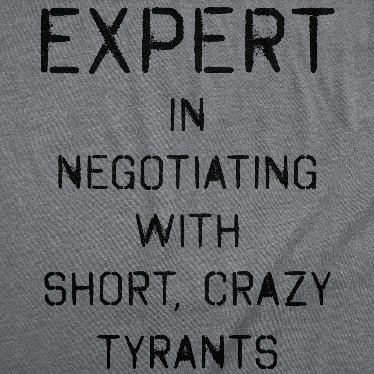 Womens Funny T Shirts Expert In Negotiating With Short Crazy Tyrants Sarcastic Parenting Graphic Novelty Tee For Ladies