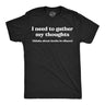 Mens Funny T Shirts I Need To Gather My Thoughts Boobs Adult Novelty Tee For Men