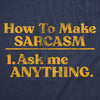 Womens Funny T Shirts How To Make Sarcasm Ask Me Anything Sarcastic Tee For Ladies