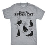 Mens Funny T Shirts How To Speak Cat Sarcastic Kitten Joke Novelty Tee For Men