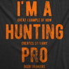 Mens Im A Great Exampe Of How Hunting Creates So Many Pro Beer Drinkers Graphic Tee