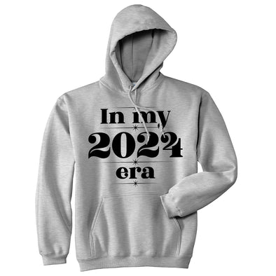 In My 2024 Era Unisex Hoodie Funny New Year Joke Hooded Sweatshirt