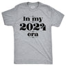 Mens In My 2024 Era T Shirt  Funny New Year Joke Tee For Guys