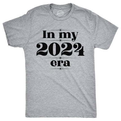 Mens In My 2024 Era T Shirt  Funny New Year Joke Tee For Guys