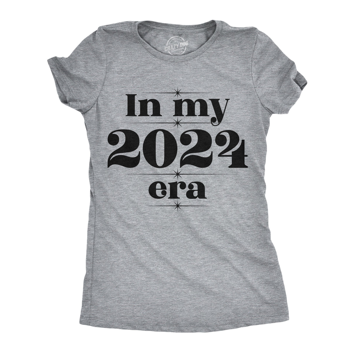 Womens  In My 2024 Era T Shirt  Funny New Year Joke Tee For Ladies