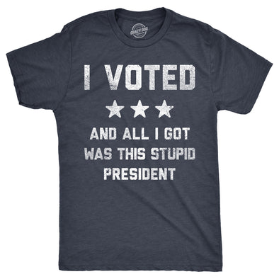 Mens Funny T Shirts I Voted And All I Got Was This Stupid President Politcal Tee