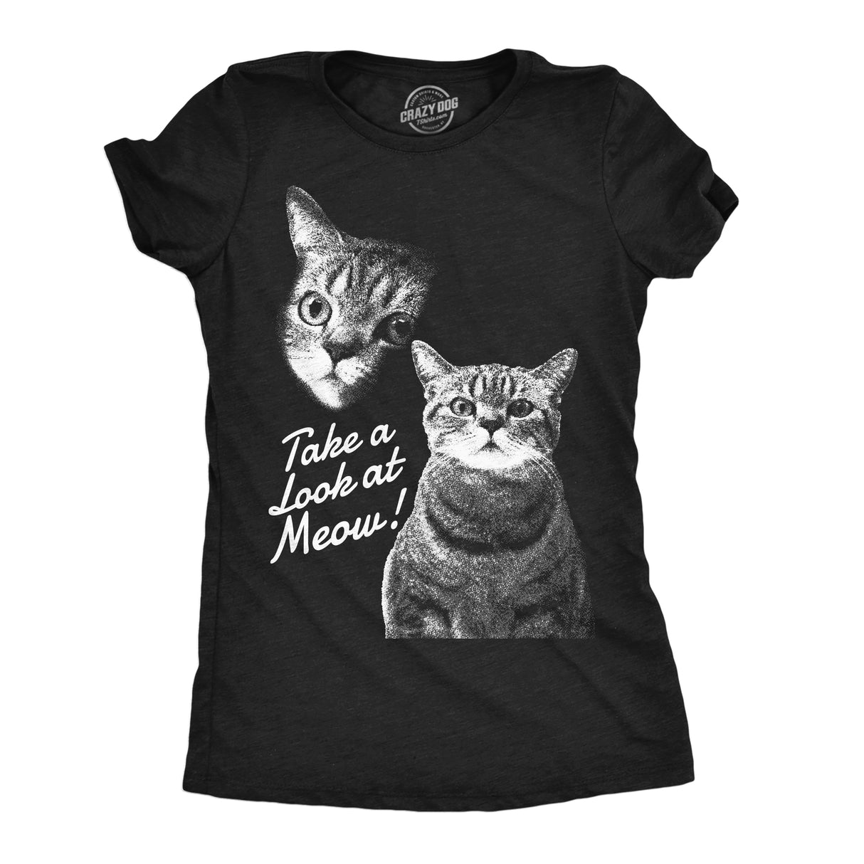 Womens Funny T Shirts Take A Loot At Meow Sarcastic Cat Graphic Novelty Tee For Ladies