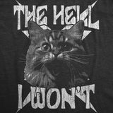 Mens Funny T Shirts The Hell I Wont Crazy Cat Graphic Tee for Men
