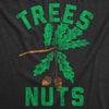 Womens Funny T Shirts Trees Nuts Sarcastic Novelty Tee For Ladies