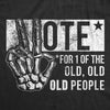 Mens Funny T Shirts Vote For One Of The Old People Sarcastic Election Tee