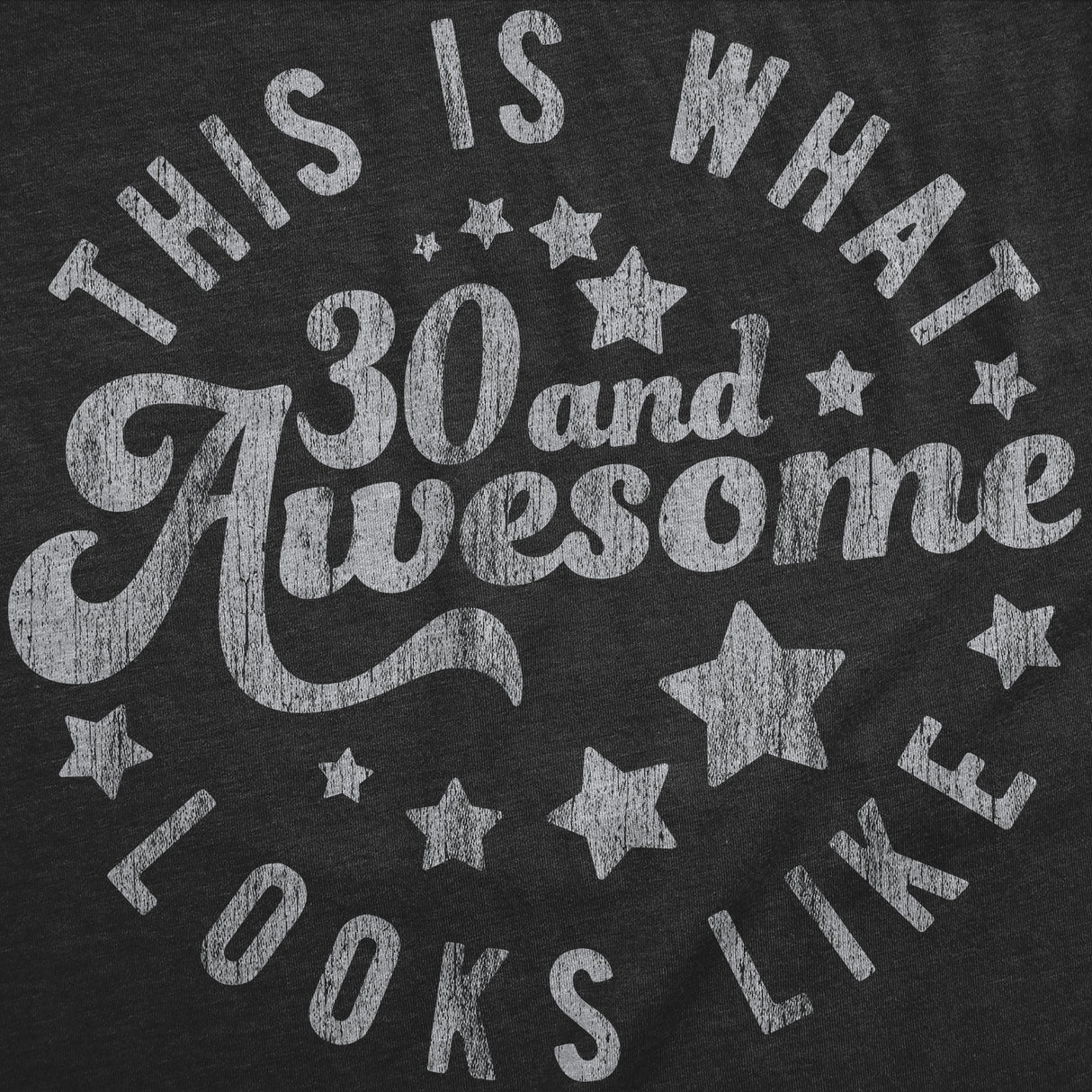 Womens Funny T Shirts This Is What 30 And Awesome Looks Like Sarcastic Birthday Graphic Tee For Ladies