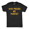 Mens Funny T Shirts Who Pissed My Pants Sarcastic Drinking Partying Tee for Men