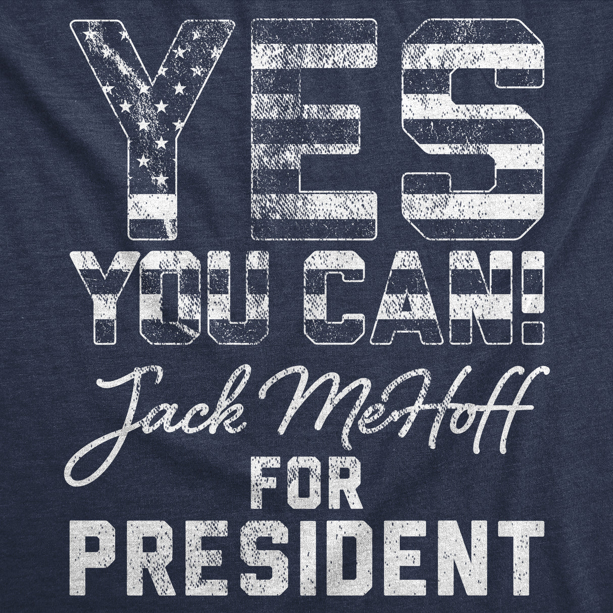 Mens Yes You Can Jack MeHoff For President Funny T Shirts For Men