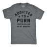Mens Funny T Shirts Addicted To Porn Beers In My Mouth Sarcastic Drinking Novelty Tee For Men