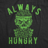 Mens Always Hungry T Shirt Funny Halloween Eating Zombie Joke Tee For Guys
