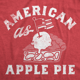 Womens Funny T Shirts American As Apple Pie Sarcastic Fourth Of July Tee For Ladies