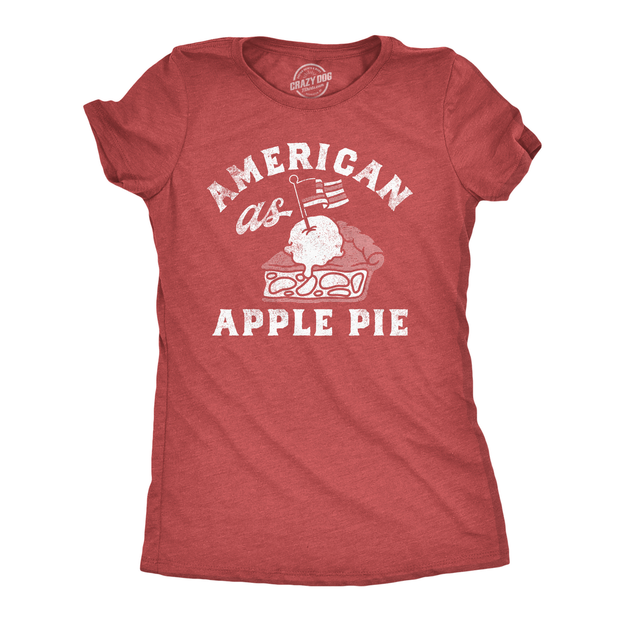 Womens Funny T Shirts American As Apple Pie Sarcastic Fourth Of July Tee For Ladies