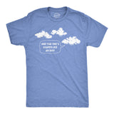 Mens and That Ones Shaped Like An Idiot T Shirt Funny Cloud Joke Tee for Guys