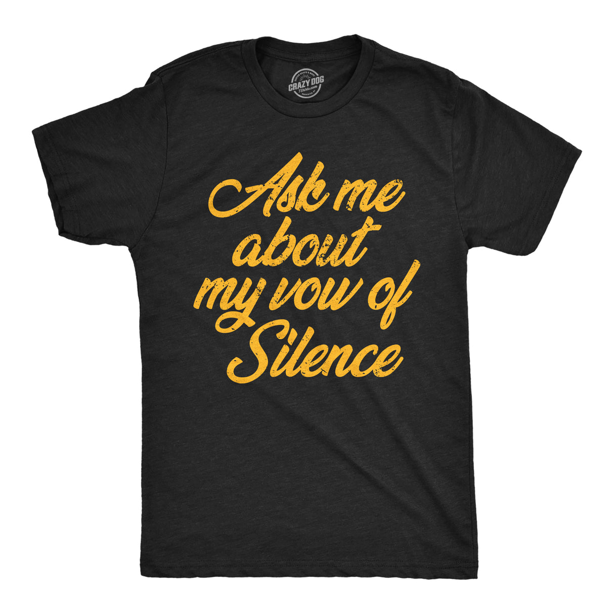 Mens Funny T Shirts Ask Me About My Vow Of Silence Sarcastic Tee for Men