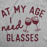 Womens Funny T Shirts At My Age I Need Glasses Sarcastic Wine Drinking Tee