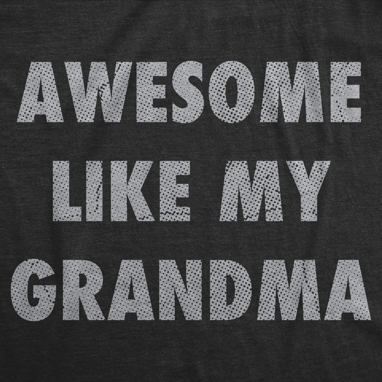 Youth Funny T Shirts Awesome Like My Grandma Sarcastic Grandmother Lovers Graphic Novelty Tee For Kids