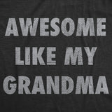 Youth Funny T Shirts Awesome Like My Grandma Sarcastic Grandmother Lovers Graphic Novelty Tee For Kids