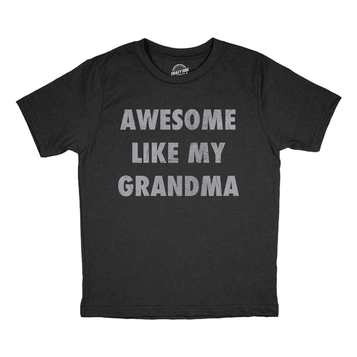 Youth Funny T Shirts Awesome Like My Grandma Sarcastic Grandmother Lovers Graphic Novelty Tee For Kids