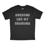 Youth Funny T Shirts Awesome Like My Grandma Sarcastic Grandmother Lovers Graphic Novelty Tee For Kids