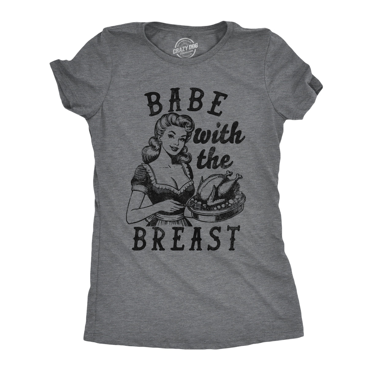 Womens Funny T Shirts Babe With The Breast Sarcastic Thanksgiving Dinner Turkey Graphic Tee For Ladies