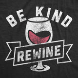 Womens Funny T Shirts Be Kind Rewine Sarcastic Drinking Lovers Graphic Tee For Ladies