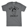 Mens Funny T Shirts Big Dick Energy Sarcastic Richard Nixon Graphic Tee For Men