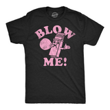 Mens Funny T Shirts Blow Me Sarcastic Bubble Gum Graphic Tee for Men