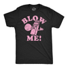 Mens Funny T Shirts Blow Me Sarcastic Bubble Gum Graphic Tee For Men