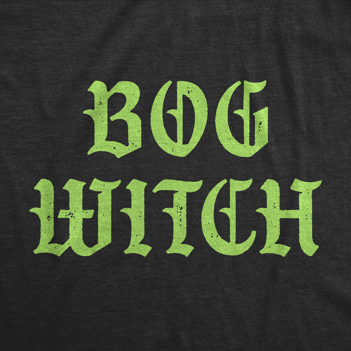 Womens Funny T Shirts Bog Witch Sarcastic Halloween Graphic Novelty Tee For Ladies