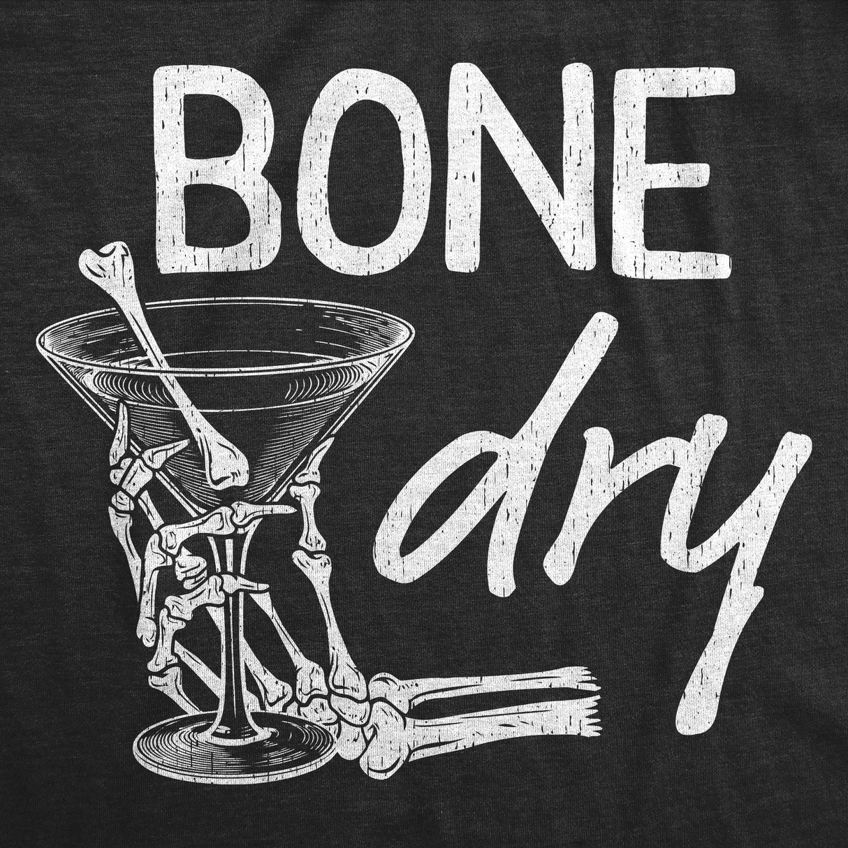 Womens Funny T Shirts Bone Dry Sarcastic Halloween Drinking Graphic Tee For Ladies