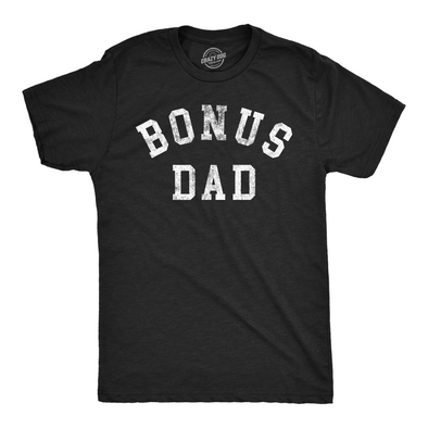 Mens Funny T Shirts Bonus Dad Sarcastic Fathers Day Gift Tee For Men