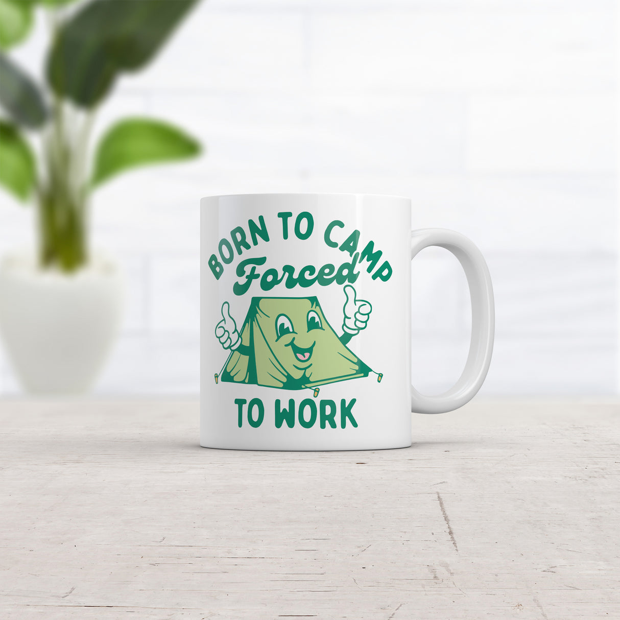 Born To Camp Forced To Work Mug Funny Sarcastic Camping Coffee Cup-11oz