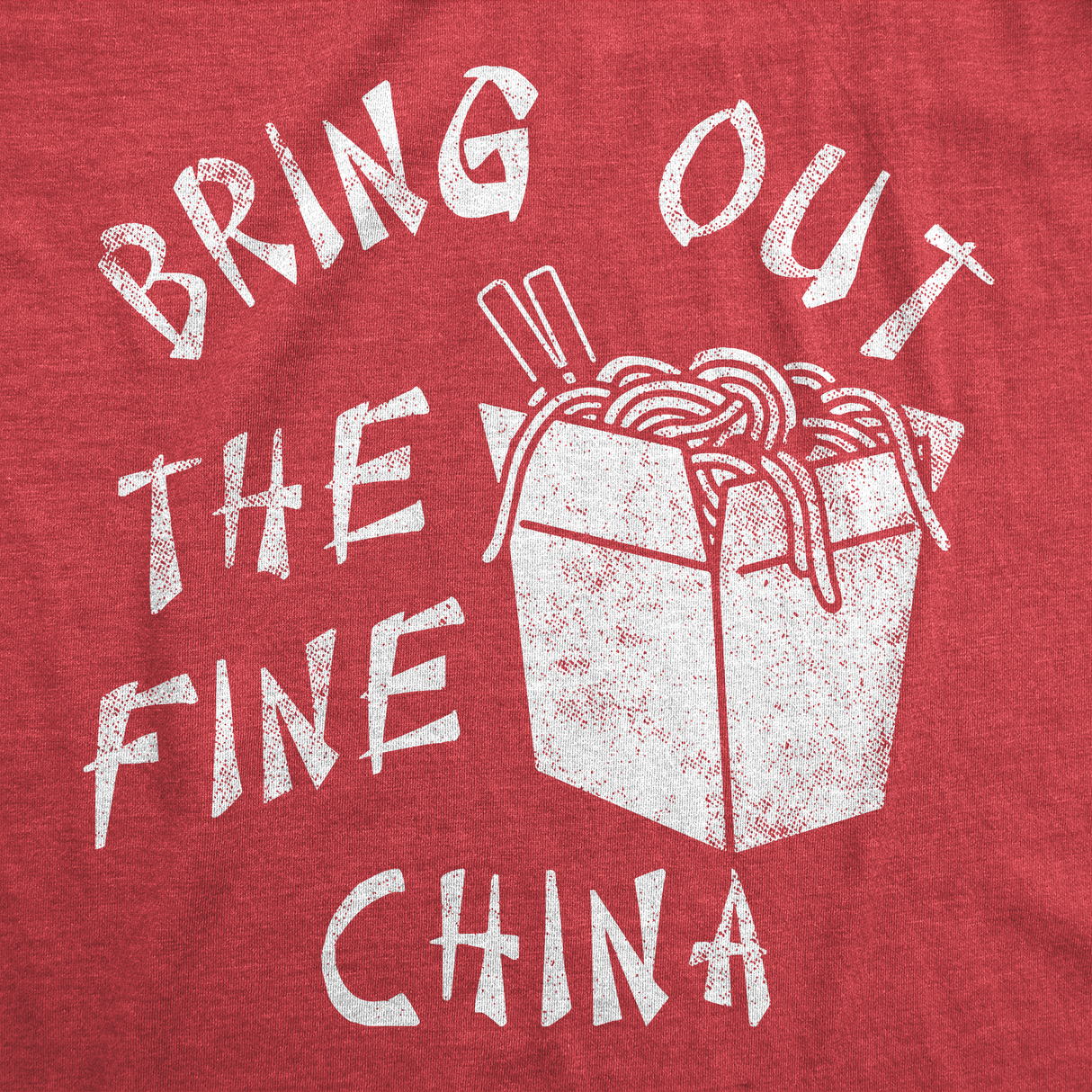 Mens Funny T Shirts Bring Out The Fine China Sarcastic Takeout Graphic Tee for Men